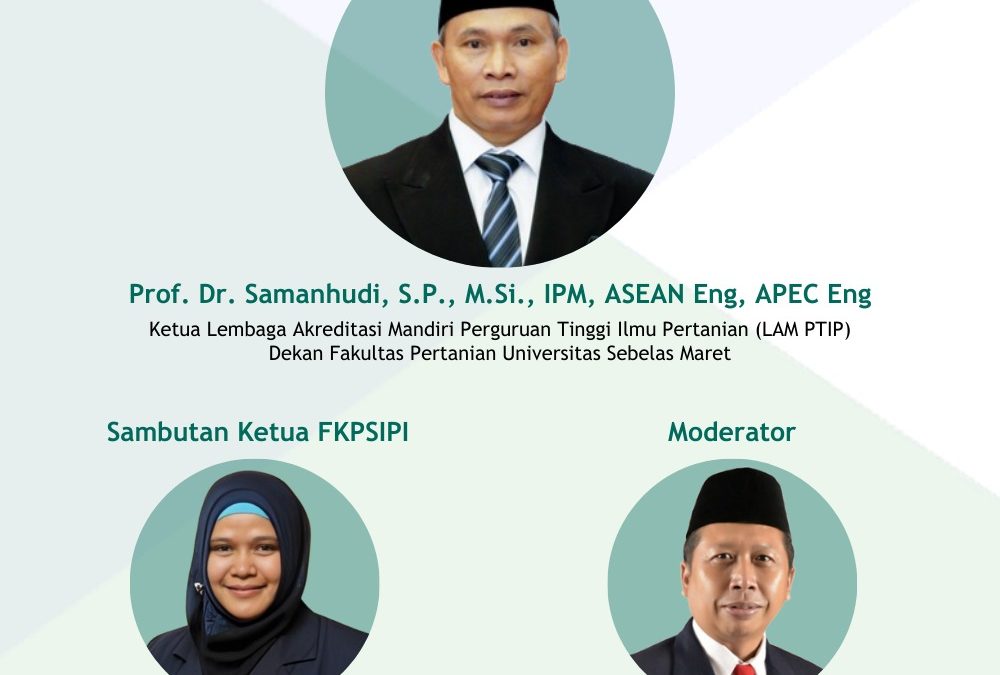 Halalbilahal FKPSIPI dan Sosialisasi Lembaga Akreditasi Mandiri Perguruan Tinggi Ilmu Pertanian (LAM PTIP)